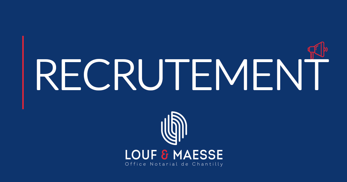 Offre de recrutement – Clerc rédacteur  LOUF, MAESSE